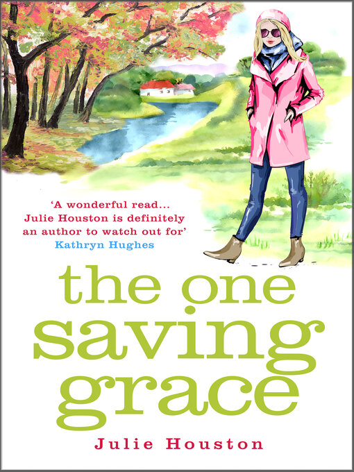 Title details for The One Saving Grace by Julie Houston - Available